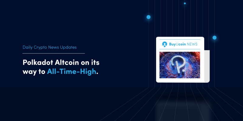 Daily Crypto News- Polkadot could be the next altcoin to hit a new all-time high 1 Polkadot